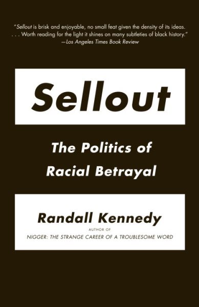 Sellout: The Politics of Racial Betrayal cover