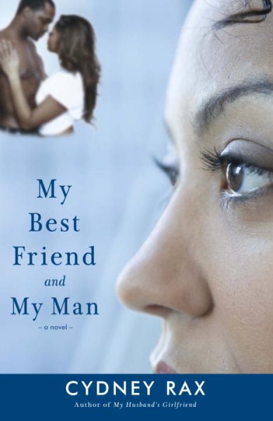 My Best Friend and My Man: A Novel cover