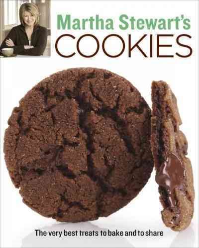 Martha Stewart's Cookies: The Very Best Treats to Bake and to Share: A Baking Book cover