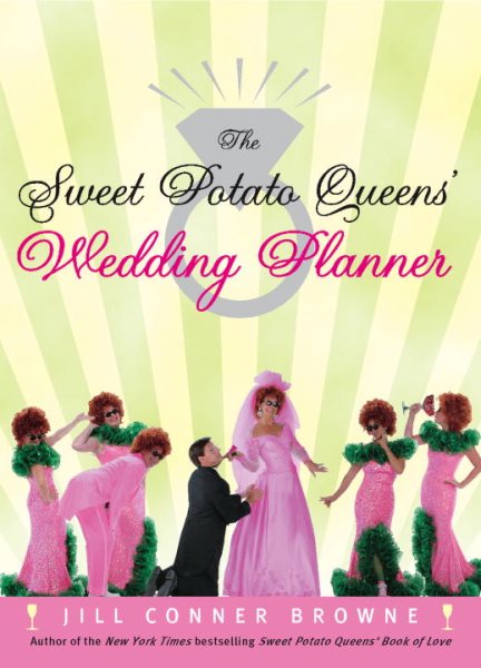 The Sweet Potato Queens' Wedding Planner/Divorce Guide cover