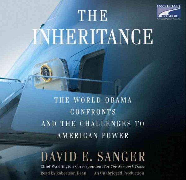 The Inheritance: The World Obama Confronts and the Challenges to American Power cover