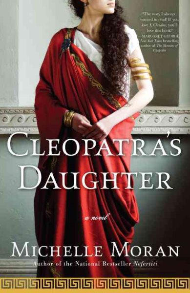Cleopatra's Daughter: A Novel (Egyptian Royals Collection) cover