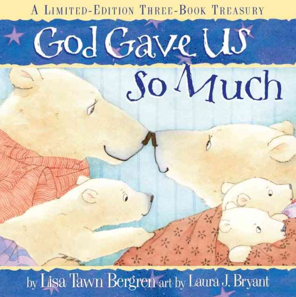 God Gave Us So Much: A Limited-Edition Three-Book Treasury cover