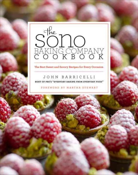 The SoNo Baking Company Cookbook: The Best Sweet and Savory Recipes for Every Occasion cover