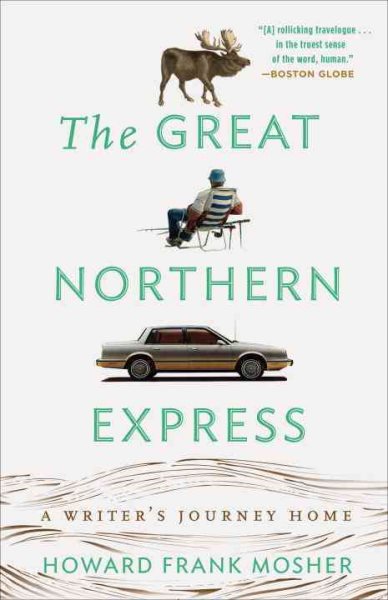The Great Northern Express: A Writer's Journey Home cover