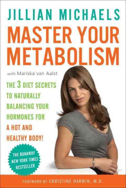 Master Your Metabolism: The 3 Diet Secrets to Naturally Balancing Your Hormones for a Hot and Healthy Body! cover
