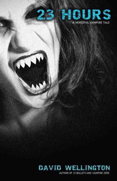 23 Hours: A Vengeful Vampire Tale (Laura Caxton Vampire)
