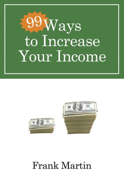 99 Ways to Increase Your Income cover