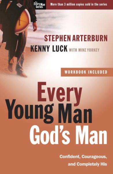 Every Young Man, God's Man: Confident, Courageous, and Completely His (The Every Man Series) cover