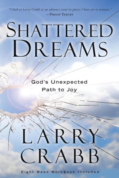 Shattered Dreams: God's Unexpected Path to Joy cover