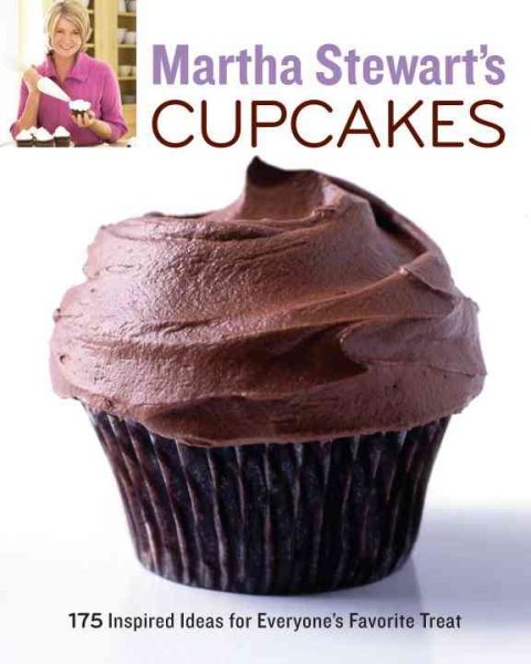 Martha Stewart's Cupcakes: 175 Inspired Ideas for Everyone's Favorite Treat: A Baking Book cover