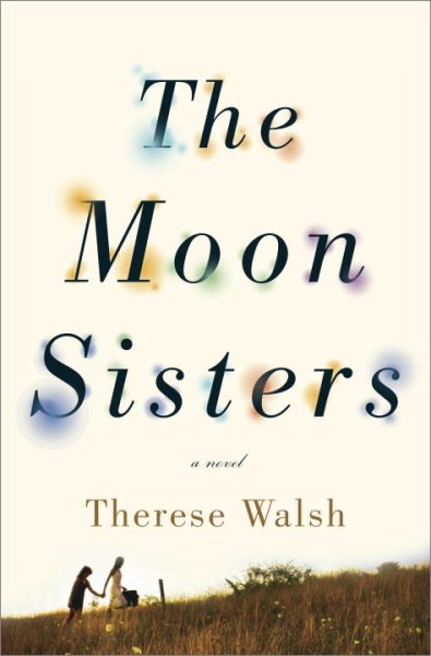 The Moon Sisters: A Novel cover