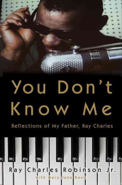 You Don't Know Me: Reflections of My Father, Ray Charles cover
