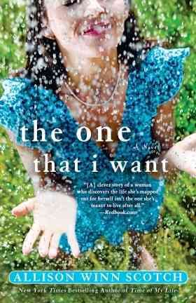 The One That I Want: A Novel cover