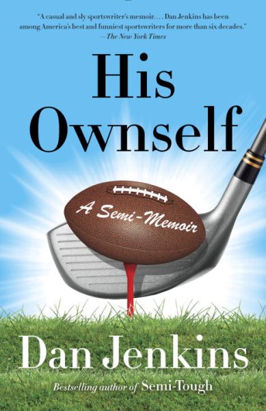 His Ownself: A Semi-Memoir (Anchor Sports) cover