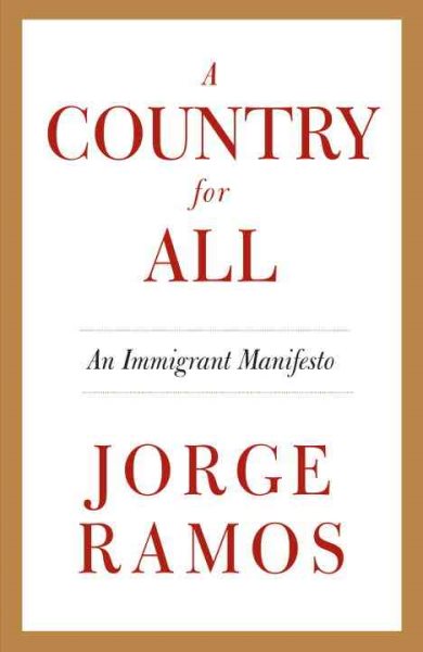 A Country for All: An Immigrant Manifesto cover