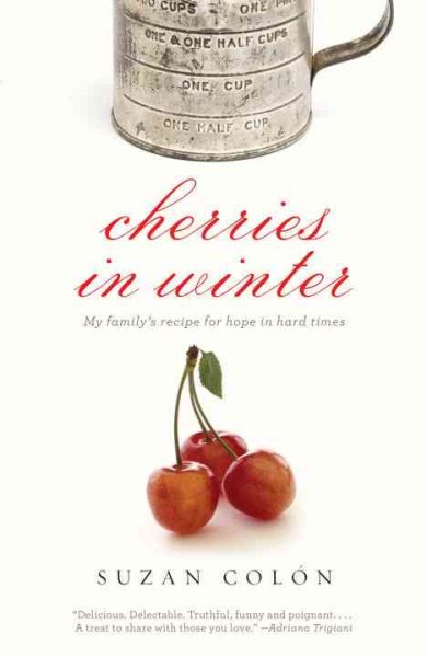 Cherries in Winter: My Family's Recipe for Hope in Hard Times cover