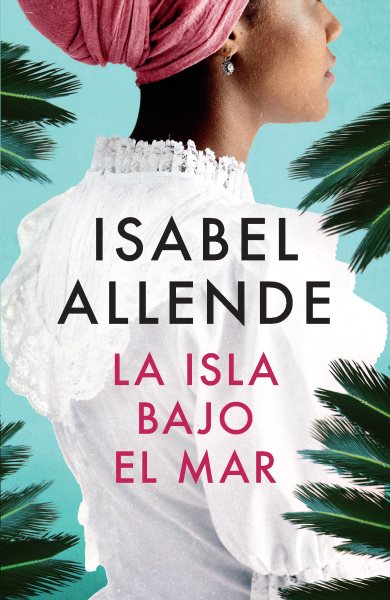 La isla bajo el mar (Spanish Edition) cover