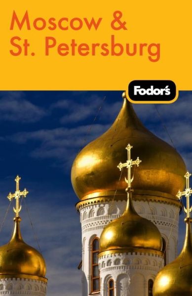 Fodor's Moscow & St. Petersburg (Travel Guide) cover