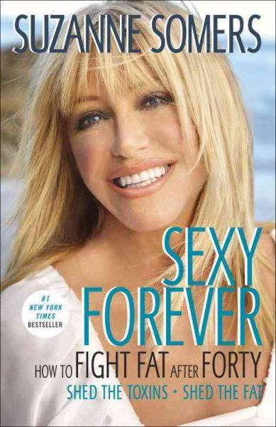 Sexy Forever: How to Fight Fat after Forty cover