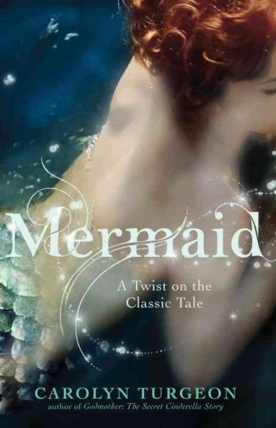 Mermaid: A Twist on the Classic Tale cover