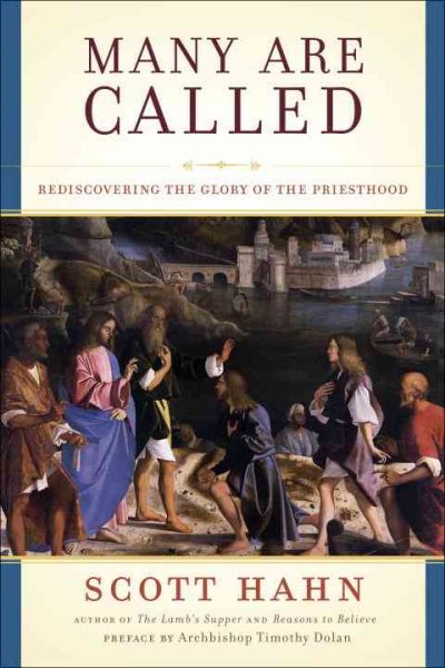 Many Are Called: Rediscovering the Glory of the Priesthood cover