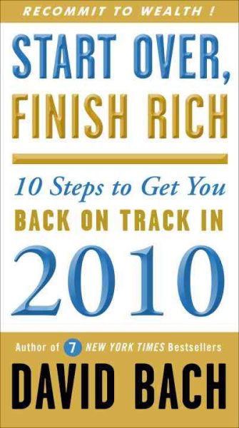 Start Over, Finish Rich: 10 Steps to Get You Back on Track in 2010 cover