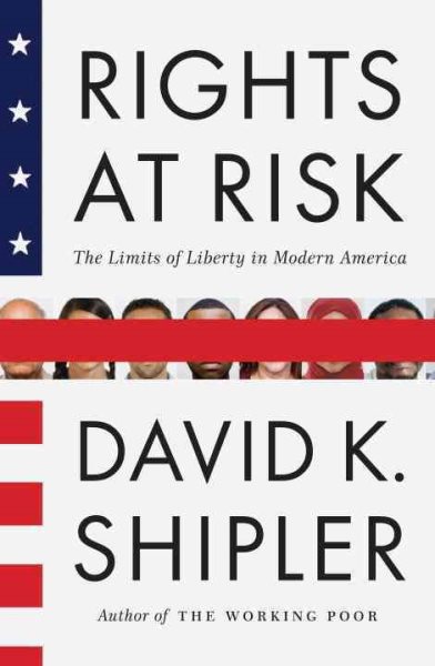 Rights at Risk: The Limits of Liberty in Modern America cover