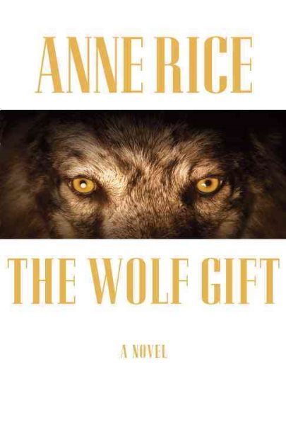The Wolf Gift: A novel (The Wolf Gift Chronicles) cover