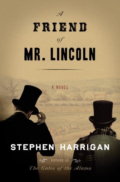 A Friend of Mr. Lincoln: A novel cover