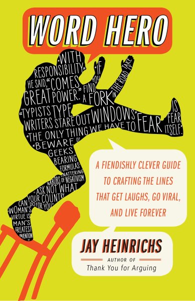 Word Hero: A Fiendishly Clever Guide to Crafting the Lines that Get Laughs, Go Viral, and Live Forever cover