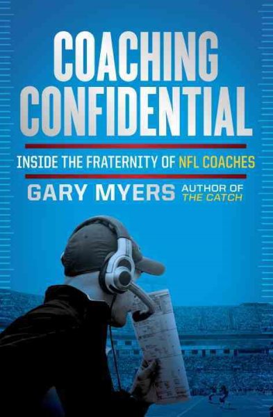 Coaching Confidential: Inside the Fraternity of NFL Coaches cover