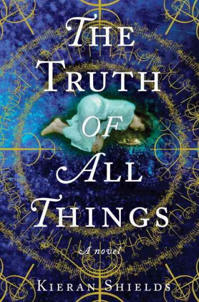 The Truth of All Things: A Novel cover