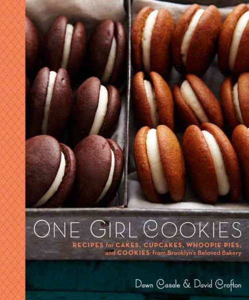 One Girl Cookies: Recipes for Cakes, Cupcakes, Whoopie Pies, and Cookies from Brooklyn's Beloved Bakery cover