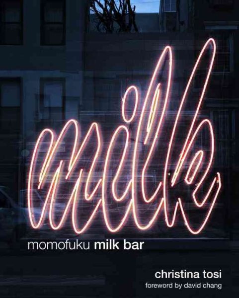 Momofuku Milk Bar: A Cookbook cover