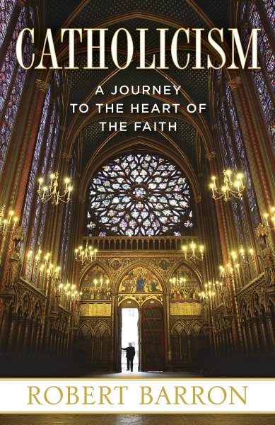 Catholicism: A Journey to the Heart of the Faith cover