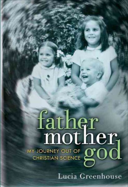 fathermothergod: My Journey Out of Christian Science cover