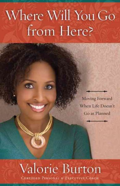 Where Will You Go from Here?: Moving Forward When Life Doesn't Go as Planned cover