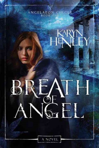 Breath of Angel: A Novel (The Angelaeon Circle) cover