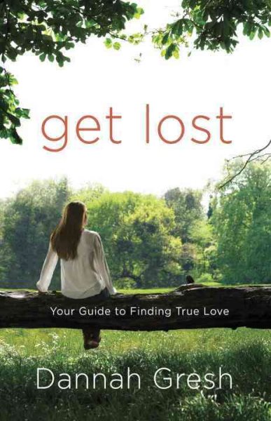 Get Lost: Your Guide to Finding True Love cover
