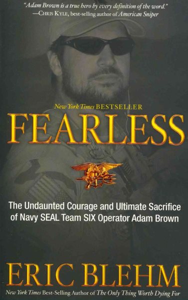 Fearless: The Undaunted Courage and Ultimate Sacrifice of Navy SEAL Team SIX Operator Adam Brown cover