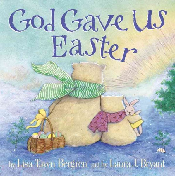 God Gave Us Easter (God Gave Us Series) cover