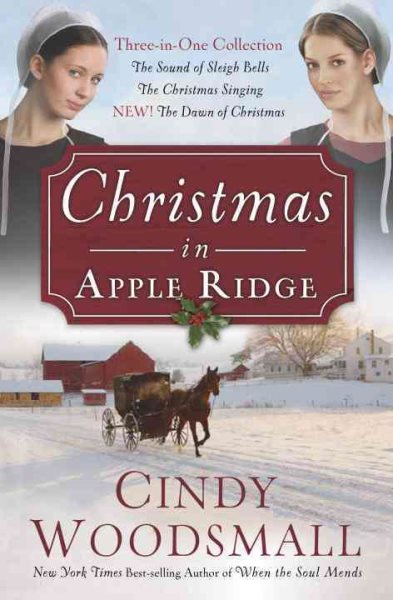 Christmas in Apple Ridge: Three-in-One Collection: The Sound of Sleigh Bells, The Christmas Singing, NEW! The Dawn of Christmas cover