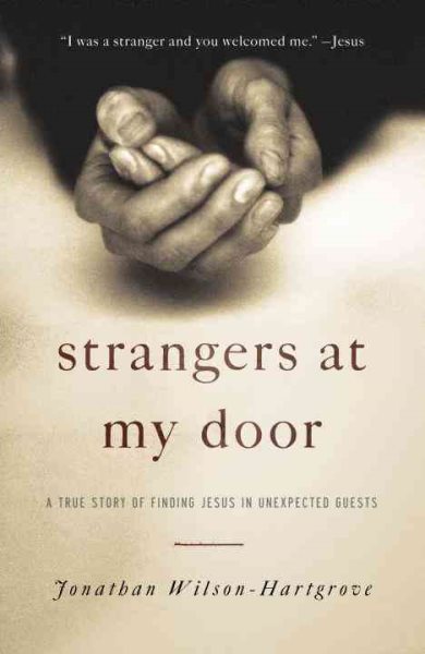 Strangers at My Door: A True Story of Finding Jesus in Unexpected Guests cover