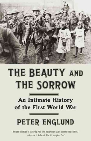 The Beauty and the Sorrow: An Intimate History of the First World War cover
