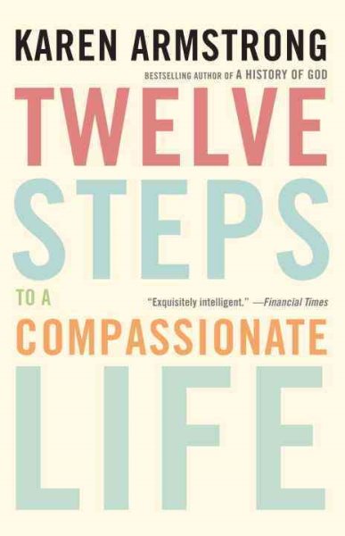 Twelve Steps to a Compassionate Life cover
