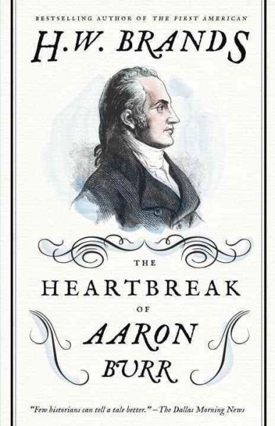 The Heartbreak of Aaron Burr (American Portraits) cover
