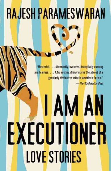 I Am an Executioner: Love Stories