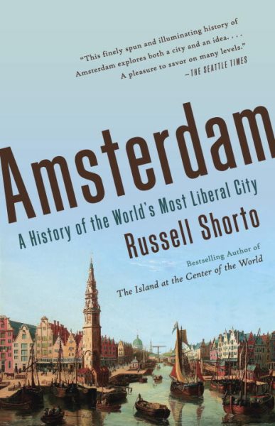 Amsterdam: A History of the World's Most Liberal City cover