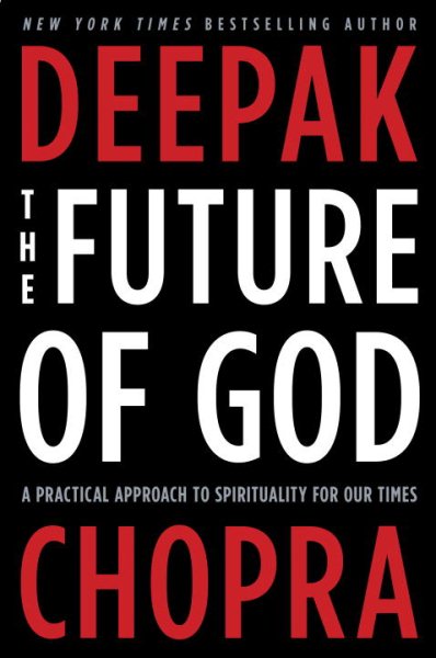 The Future of God: A Practical Approach to Spirituality for Our Times cover